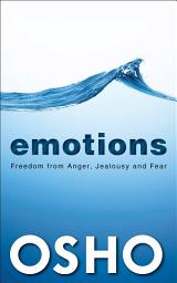Icon image EMOTIONS: Freedom from Anger, Jealousy & Fear