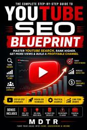 Icon image YouTube SEO Blueprint: Master YouTube Search, Rank Higher, Get More Views & Build a Profitable Channel