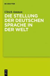 Icon image Die Stellung der deutschen Sprache in der Welt
