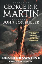 Icon image Death Draws Five: A Wild Cards Novel