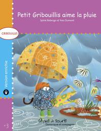 Icon image Petit Gribouillis aime la pluie - version enrichie