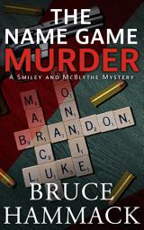 Icon image The Name Game Murder: A Clean Private Detective Mystery