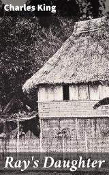 Icon image Ray's Daughter: A Story of Manila