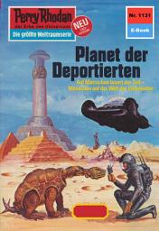 Icon image Perry Rhodan 1131: Planet der Deportierten: Perry Rhodan-Zyklus "Die endlose Armada"