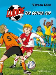 Icon image Ludde tar Gothia cup: Utgåva 2