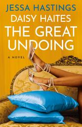 Icon image Daisy Haites: The Great Undoing