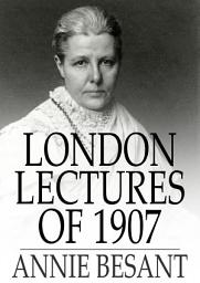 Icon image London Lectures of 1907
