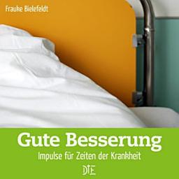 Icon image Gute Besserung: Impulse für Zeiten der Krankheit
