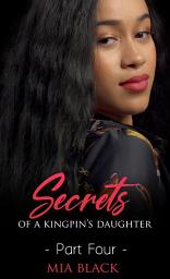 Icon image Secrets Of A Kingpin's Daughter 4