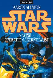 Icon image Star Wars. X-Wing. Operation Eiserne Faust