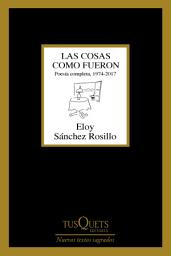 Icon image Las cosas como fueron: Poesía completa, 1974-2017