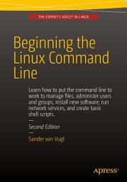 Icon image Beginning the Linux Command Line: Edition 2