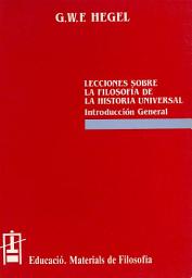 Icon image Lecciones sobre la Filosofía de la Historia Universal: Introducción General