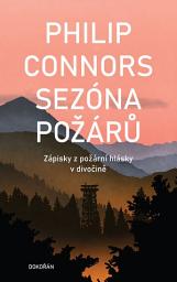 Icon image Sezóna požárů: Zápisky z požární hlásky v divočině