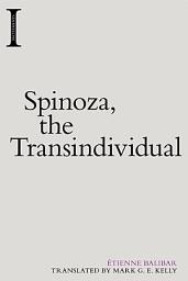 Icon image Spinoza, the Transindividual