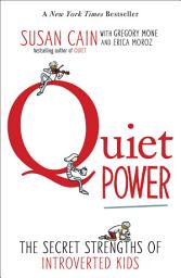 Icon image Quiet Power: The Secret Strengths of Introverts