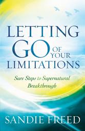 Icon image Letting Go of Your Limitations: Experiencing God's Transforming Power