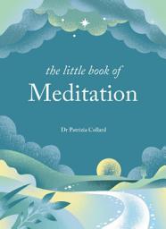 Icon image The Little Book of Meditation: 10 minutes a day to more relaxation, energy and creativity
