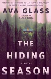Icon image The Hiding Season: A Novel