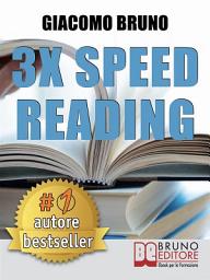 Icon image 3x Speed Reading. Quick Reading, Memory and Memorizing Techniques, Learning to Triple Your Speed.