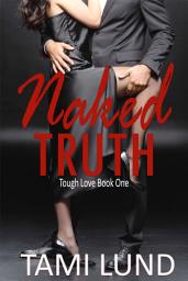 Icon image Naked Truth: A Fling-to-Forever, FBI/Nurse Romantic Suspense Novel