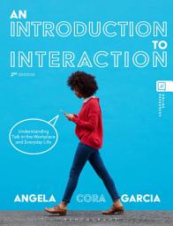 Icon image An Introduction to Interaction: Understanding Talk in the Workplace and Everyday Life, Edition 2