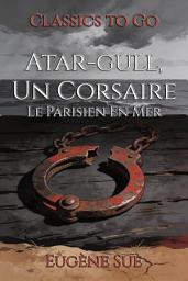 Icon image Atar-gull, Un Corsaire: Restored Classics to Go Edition