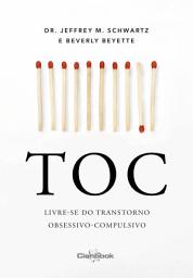Icon image TOC - Livre-se do transtorno obsessivo-compulsivo