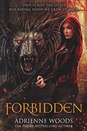 Icon image Forbidden: A Little Red Riding Hood Retelling