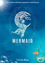 Icon image Catatan Petualangan Vantrala: Mermaid