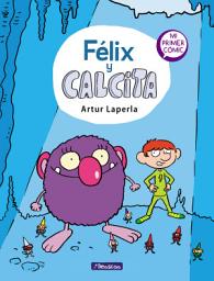 Icon image Félix y Calcita: Félix y Calcita (Félix y Calcita 1)