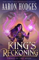 Icon image King's Reckoning: The Epic Conclusion to a Sword and Sorcery Fantasy Series of Forbidden Magic, Ancient Powers, and Sacrifice
