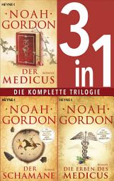 Icon image Die Medicus-Saga Band 1-3: - Der Medicus / Der Schamane / Die Erben des Medicus (3in1-Bundle): Die komplette Trilogie