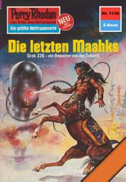Icon image Perry Rhodan 1136: Die letzten Maahks: Perry Rhodan-Zyklus "Die endlose Armada"