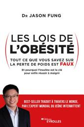 Icon image Les lois de l'obésité: Tout ce que vous savez sur la perte de poids est faux