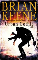 Icon image Urban Gothic: Thriller