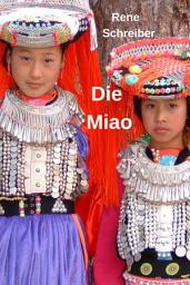 Icon image Die Miao: Eine Minderheit in der Volksrepublik China