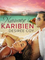 Icon image Nattäventyr i Karibien - erotisk romance