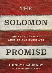 Icon image The Solomon Promise: The Key to Healing America and Ourselves