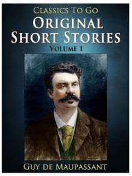 Icon image Original Short Stories — Volume 1: Restored Classics to Go Edition