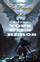 Icon image Les dragons d'Elesh