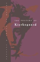 Icon image The Prayers of Kierkegaard