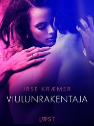 Icon image Viulunrakentaja - eroottinen novelli