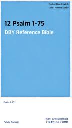 Icon image 12 Psalm 1-75: DBY Reference Bible