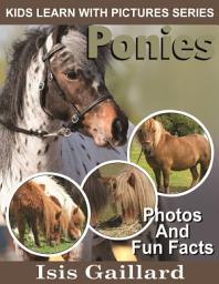 Icon image Ponies Photos and Fun Facts for Kids: Amazing Animal Pictures in Nature