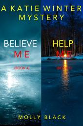 Icon image Katie Winter FBI Suspense Thriller Bundle: Believe Me (#4) and Help Me (#5)