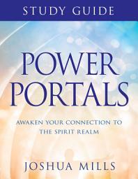 Icon image Power Portals Study Guide: Awaken Your Connection to the Spirit Realm