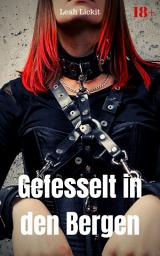 Icon image Gefesselt in den Bergen: BDSM Story