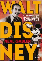 Icon image Walt Disney: O triunfo da imaginação americana, Edição 3