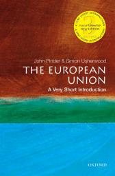 Icon image The European Union: A Very Short Introduction: Edition 3